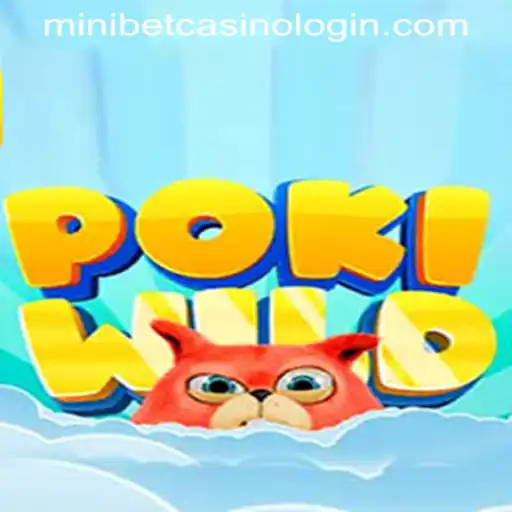 PokiWild: A New Era of Online Gaming with MINIBET CASINO LOGIN
